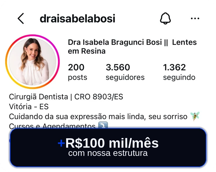 Perfil no Instagram de @draisabelabosi, Dra. Isabela Bragunci Bosi, cirurgiã-dentista em Vitória: mais de R$ 100 mil por mês com a estrutura da Wise Odonto.